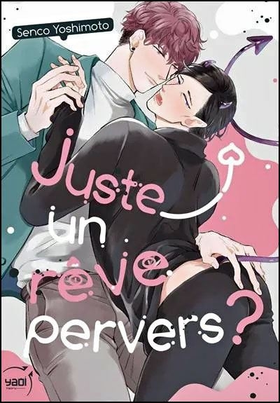 Juste un rêve pervers ?