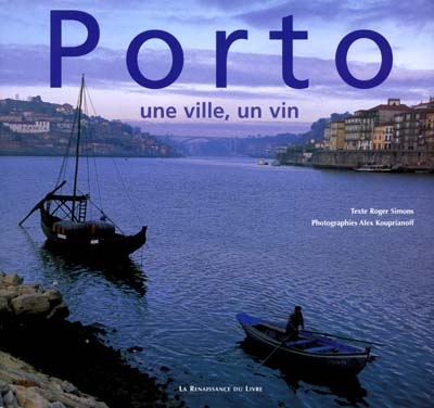 Porto : une ville, un vin