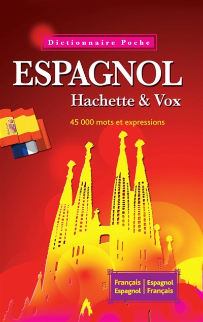 Espagnol : 45.000 mots et expressions : français-espagnol, espagnol-français