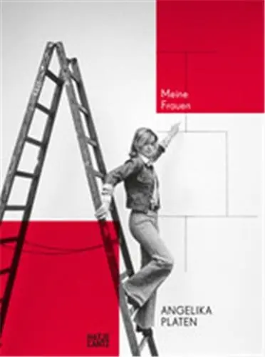 Angelika Platen Meine Frauen/My Women
