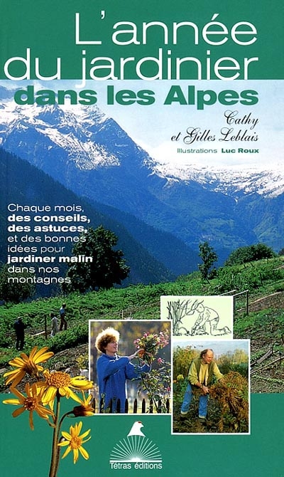 L'année du jardinier dans les Alpes