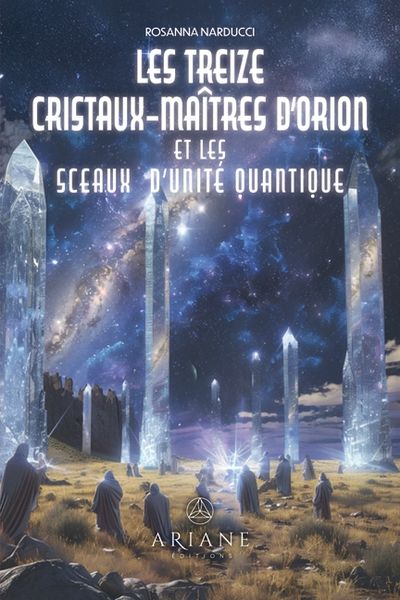 Les Treize Cristaux-Maîtres...