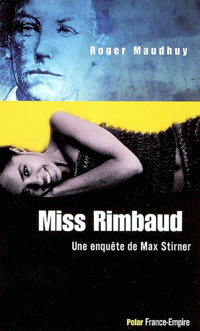 Miss Rimbaud : une enquête de Max Stirner