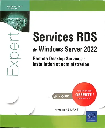 Services RDS de Windows Server 2022 : remote desktop services : installation et administration