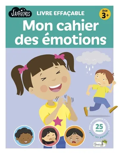 Mon cahier des émotions : livre effaçable : âge 3 +