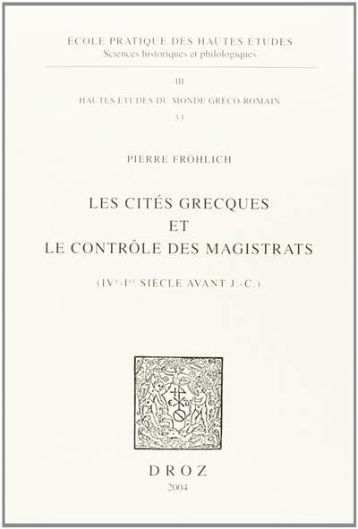 Les cités grecques et le contrôle des magistrats (IVe-Ier siècle av. J.-C.)