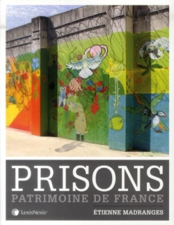 Prisons : patrimoine de France
