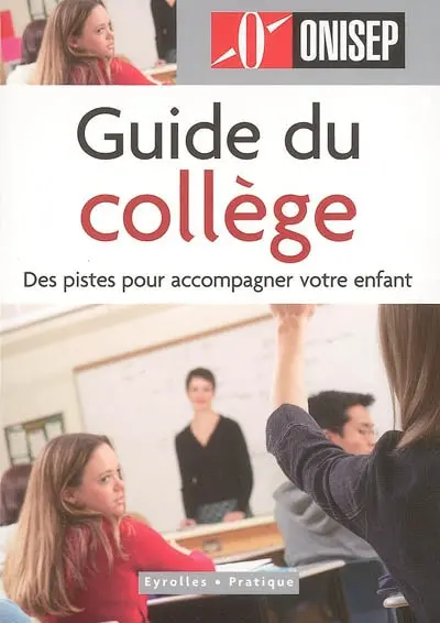 Guide du collège : des pistes pour accompagner votre enfant