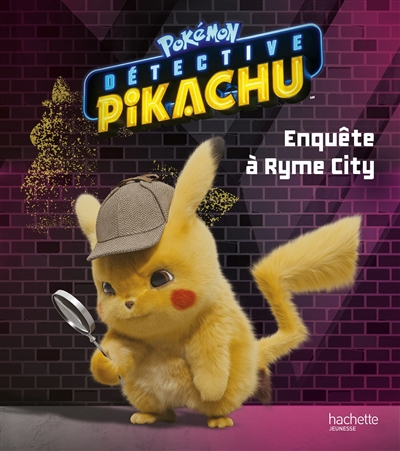 Détective Pikachu : enquête à Ryme City