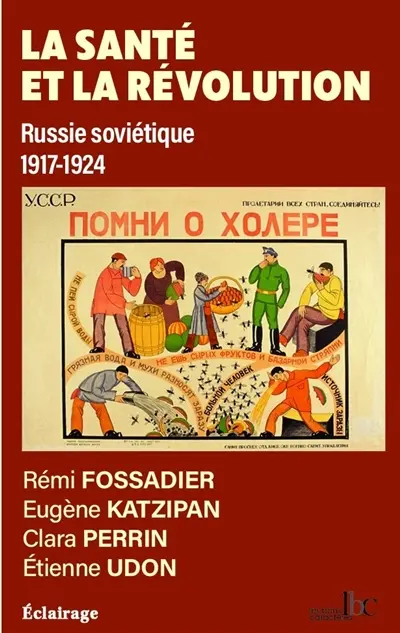 La santé et la révolution : Russie soviétique : 1917-1924