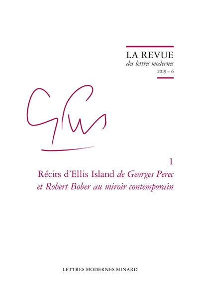 Georges Perec. Vol. 1. Récits d'Ellis Island de Georges Perec et Robert Bober au miroir contemporain