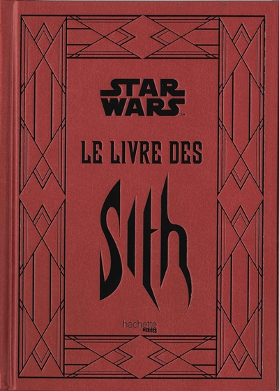 Star Wars : le livre des Sith : les secrets du côté obscur