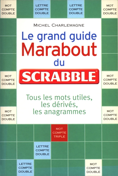Le grand guide Marabout du scrabble