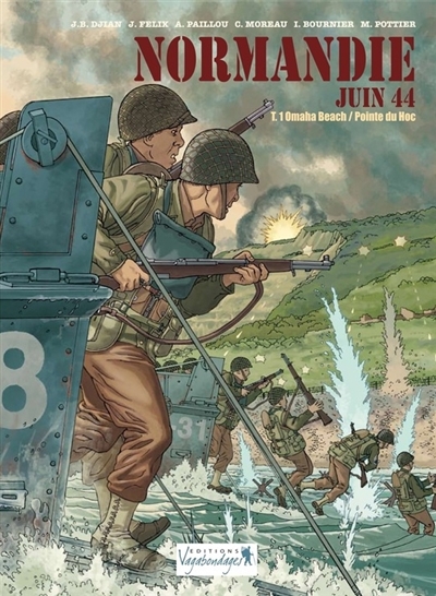Normandie, juin 44. Vol. 1. Omaha Beach-Pointe du Hoc