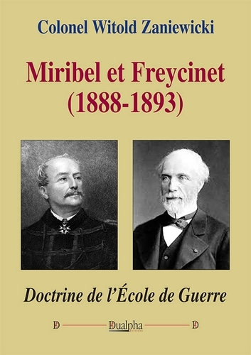 Miribel et Freycinet (1888-1893) : doctrine de l'Ecole de guerre