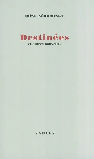 Destinées et autres nouvelles