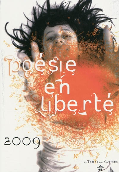 Poésie en liberté 2009 : concours international de poésie en langue française pour lycéens et étudiants via Internet