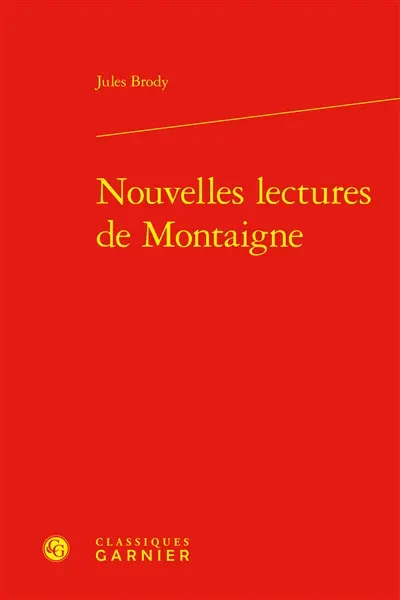 Nouvelles lectures de Montaigne