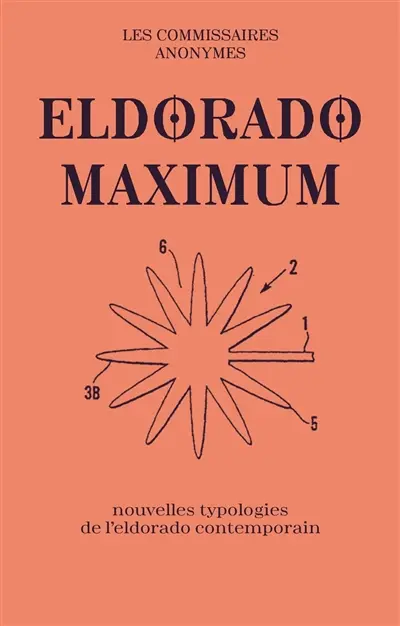 Eldorado maximum : nouvelles typologies de l'eldorado contemporain