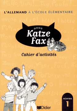 Neue Katze Fax, niveau 1 : cahier d'activités