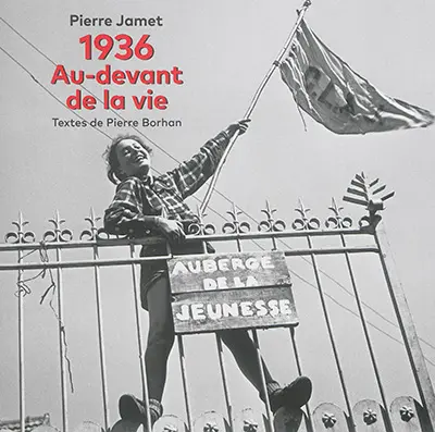 1936, au-devant de la vie