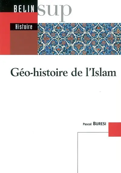 Géo-histoire de l'islam