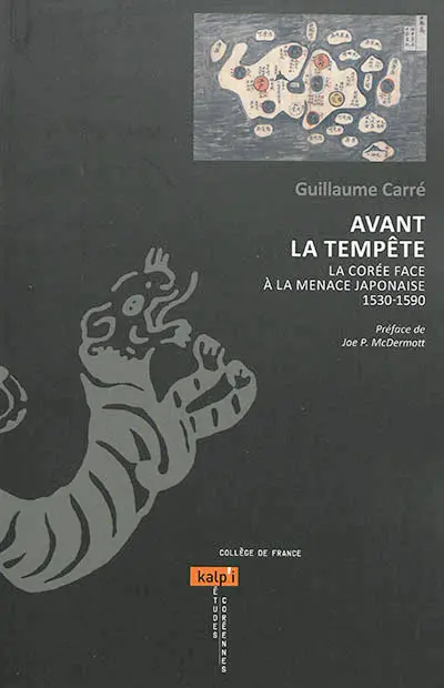 Avant la tempête : la Corée face à la menace japonaise 1530-1590