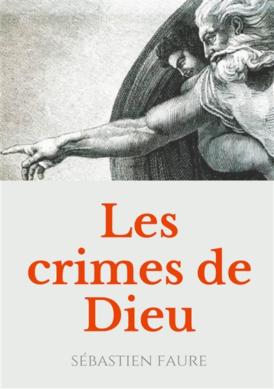 Les Crimes de Dieu :...
