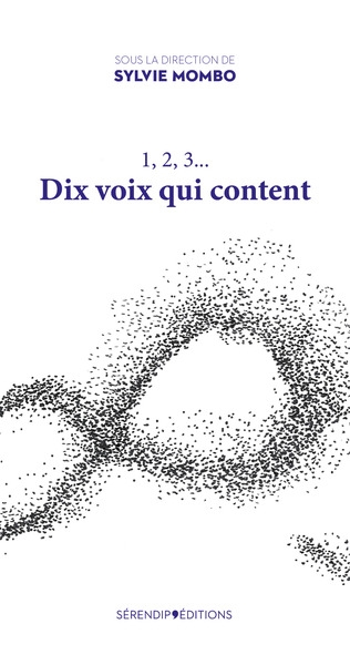 1, 2, 3... : dix voix qui content