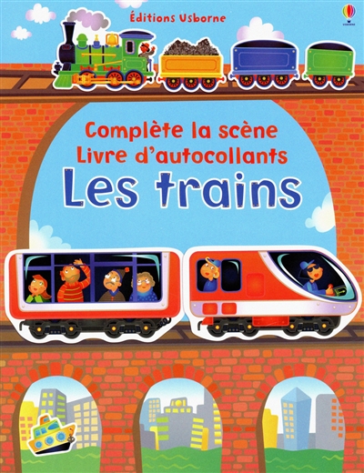 Les trains : complète la scène, livre d'autocollants