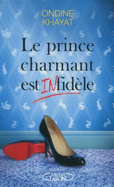Le prince charmant est infidèle