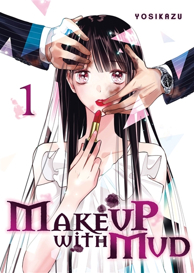Make up with mud. Vol. 1