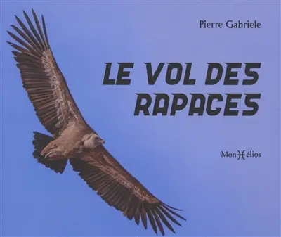 Le vol des rapaces