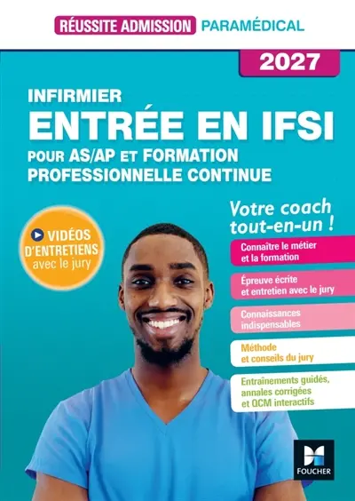 Infirmier, entrée en IFSI : pour AS-AP et formation professionnelle continue, votre coach tout-en-un ! : 2027