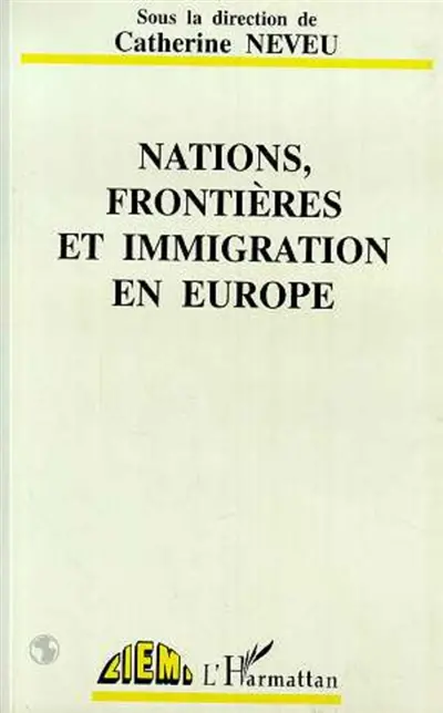 Nations, frontières et immigration en Europe