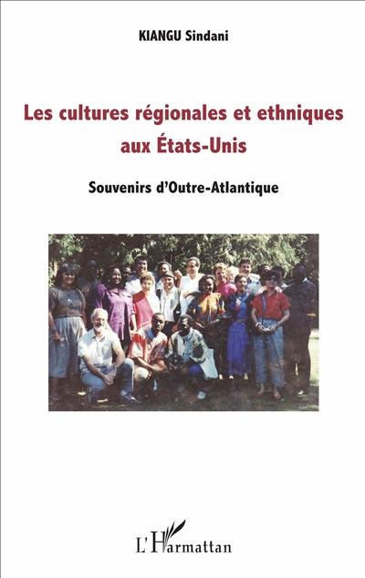 Les cultures régionales et ethniques aux Etats-Unis : souvenirs d'outre-Atlantique