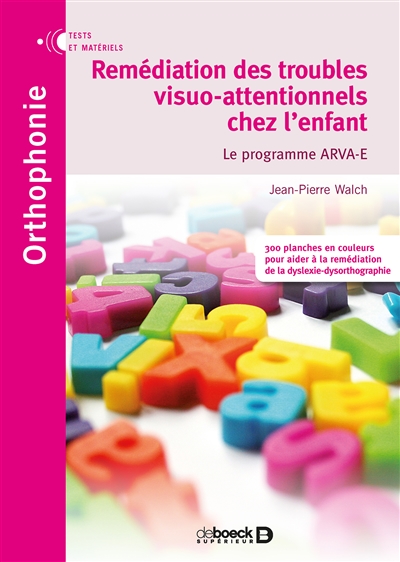 Remédiation des troubles visuo-attentionnels chez l'enfant : le programme Arva-E