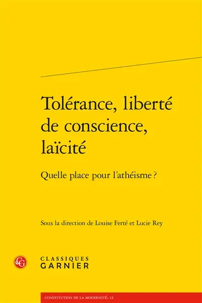 Tolérance, liberté de conscience, laïcité : quelle place pour l'athéisme ?