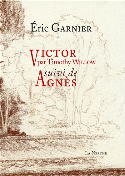 Victor : par Timothy Willow. Agnès