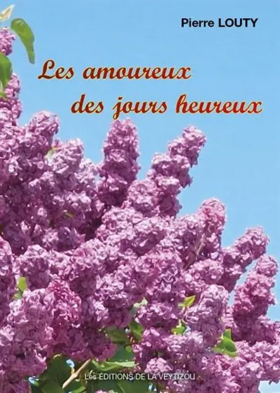 Les amoureux des jours heureux
