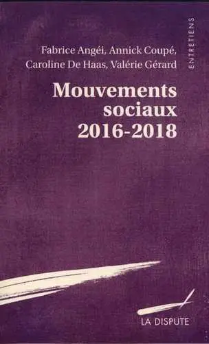 Mouvements sociaux 2016-2018 : conversations avec Alexis Cukier et Amélie Jeammet