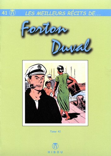 Les meilleurs récits de.... Vol. 41. Les meilleurs récits de Forton, Duval