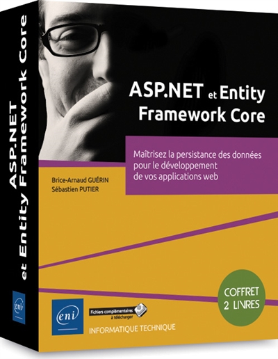 ASP.NET et Entity Framework Core : maîtriser la persistance des données pour le développement de vos applications web