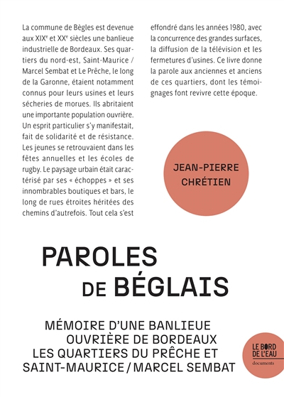 Paroles de Béglais : mémoire d'une banlieue ouvrière de Bordeaux : les quartiers du Prêche et Saint-Maurice Marcel Sembat