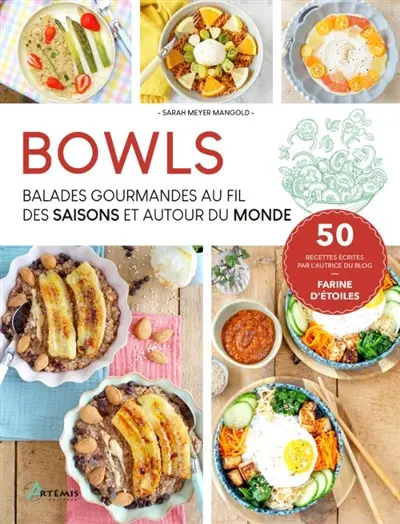 Bowls : balades gourmandes au fil des saisons et autour du monde