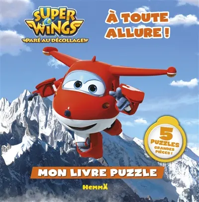 A toute allure ! : Super Wings, paré au décollage !