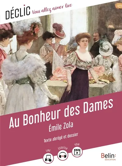 Au bonheur des dames : texte abrégé et dossier