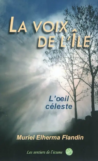 La voix de l'île. Vol. 2. L'oeil céleste