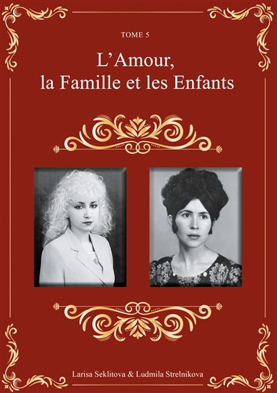 L'amour, la famille et les...