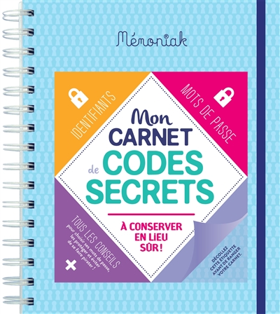 Mon carnet de codes secrets : à conserver en lieu sûr !